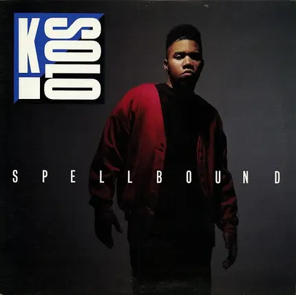 K-Solo - Spellbound / Real Solo Please Stand Up