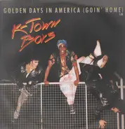 K-Town-Boys - Golden Days In America (Goin' Home)