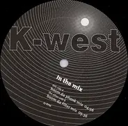 K-west - In The Mix