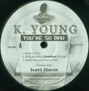 12inch Vinyl Single - K. Young - You're So Bad - Promo