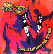 K.Da'Cruz - Love Is Lifting Me Higher