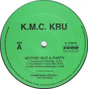 K.M.C. Kru - Nothin' But A Party