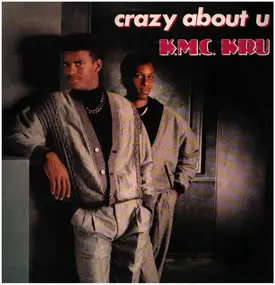 K.M.C. Kru - Crazy About U