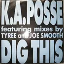 12inch Vinyl Single - K.A. Posse - Dig This