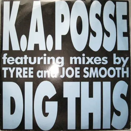 K.A. Posse - Dig This