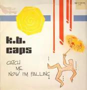 12inch Vinyl Single - K.B. Caps - Catch Me Now I'm Falling