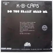 12inch Vinyl Single - K.B. Caps - Do You Really Need Me