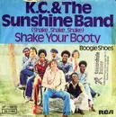 7inch Vinyl Single - K.C. & The Sunshine Band, KC & The Sunshine Band - (Shake, Shake, Shake) Shake Your Booty / Boogie Shoes