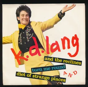 k.d. lang and the reclines - Turn Me Around