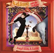 k.d. lang & the re-clines - Angel with a Lariat