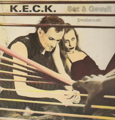 K.E.C.K. - Sex & Gewalt