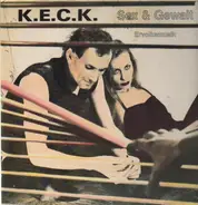 K.E.C.K. - Sex Und Gewalt
