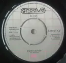 7inch Vinyl Single - K.I.D. - Don't Stop