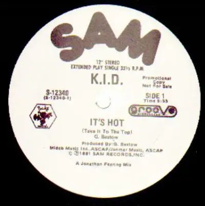 K.I.D. - It's Hot (Take It To The Top) / Hupendi Muziki Wangu? ! (You Don't Like My Music)
