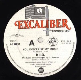 K.I.D. - You Don't Like My Music