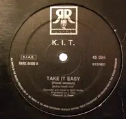 K.I.T. - Take It Easy
