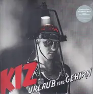 K.I.Z. - Urlaub Fürs Gehirn