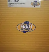 12inch Vinyl Single - K.Jay - Keep On Reaching Higher