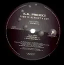 12inch Vinyl Single - K.K. Project - Time Is Alright 4 Luv