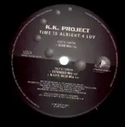 12inch Vinyl Single - K.K. Project - Time Is Alright 4 Luv