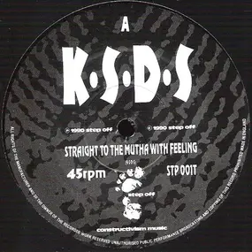 K.S.D.S. - Straight To The Mutha With Feeling