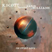 12inch Vinyl Single - K.Scott - Oh! Sweet Love