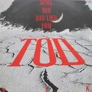 K.T.K. - Spiel mir das Lied vom Tod