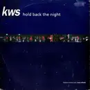 7inch Vinyl Single - K.W.S. - Hold Back The Night