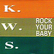 7inch Vinyl Single - K.W.S. - Rock Your Baby - Silver Injection Labels