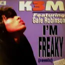12inch Vinyl Single - K3M Feat. Gale Robinson - I'm Freaky (Remixes)