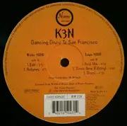 12inch Vinyl Single - K3n - Dancing Disco To San Francisco