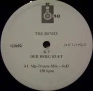 K2 - Der Berg Ruft (The Remix)