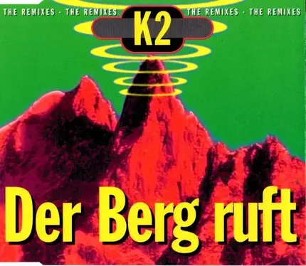 K2 - Der Berg Ruft (The Remixes)