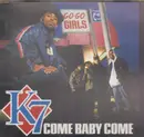 CD Single - K7 - Come baby come