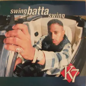 K7 - Swing Batta Swing