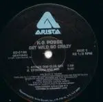12inch Vinyl Single - K-9 Posse - Get wild go crazy