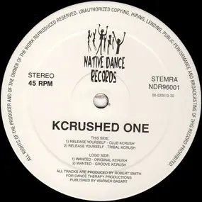 Kcrushed One - Release Yourself / Wanted