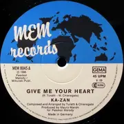 12inch Vinyl Single - Ka-Zan - Give Me Your Heart