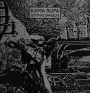 Kama Rupa - Sistinas Sanguis
