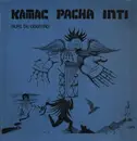 LP - Kamac Pacha Inti - Alas De Libertad - Signed / dedicated on bc.