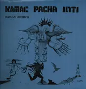 LP - Kamac Pacha Inti - Alas De Libertad