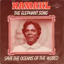 7inch Vinyl Single - Kamahl - The Elephant Song / Save The Oceans Of The World