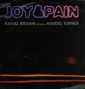 Kamal Brown - Joy & Pain