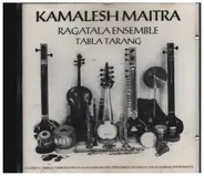 Kamalesh Maitra & His Ragatala Ensemble - Tabla Tarang