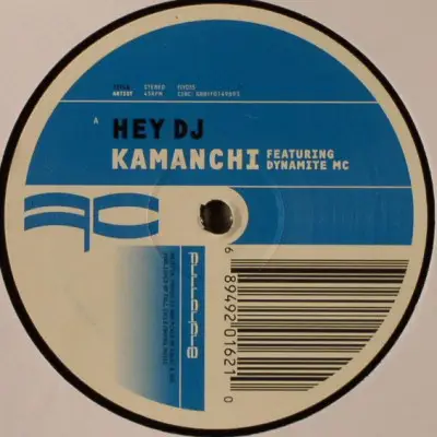 Kamanchi / Die - Hey DJ / Driver