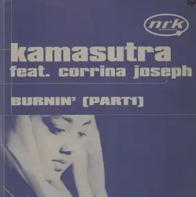 Kamasutra Feat. Corrina Joseph - Burnin' (Part1)
