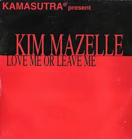 Kamasutra - Love Me Or Leave Me