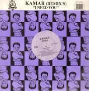 12inch Vinyl Single - Kamar - I Need You (Remix's)