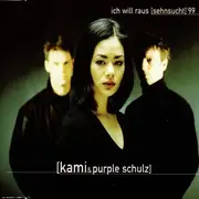 CD Single - Kami & Purple Schulz - Ich Will Raus Sehnsucht'99