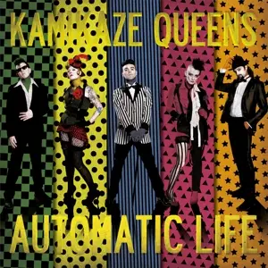 Kamikaze Queens - Automatic Life